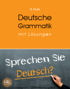Deutsche Grammatik. mit Lösungen